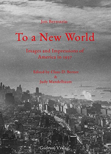 Beispielbild fr To a New World : Photos and Impressions of America in 1937 zum Verkauf von Buchpark