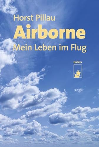 Beispielbild fr Airborne: Ein Leben im Flug zum Verkauf von medimops