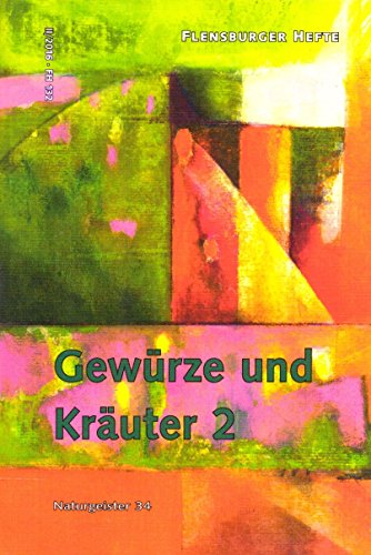 Imagen de archivo de Gewrze und Kruter 2: Naturgeister 33 (Flensburger Hefte - Buchreihe) a la venta por medimops