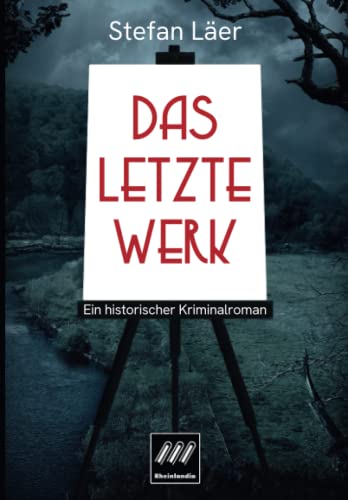 Stock image for Das letzte Werk: Ein historischer Kriminalroman for sale by medimops