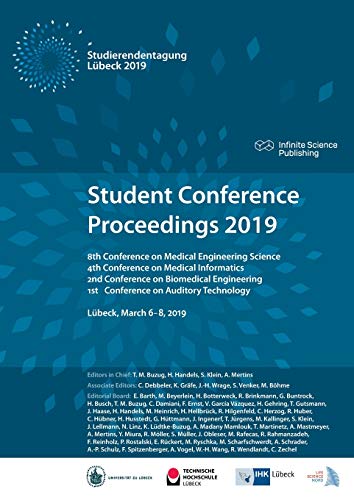 Stock image for Student Conference Proceedings 2019: 8th Conference on Medical Engineering Science, 4th Conference on Medical Informatics, 2nd Conference on . on Auditory Technology (German Edition) for sale by Lucky's Textbooks