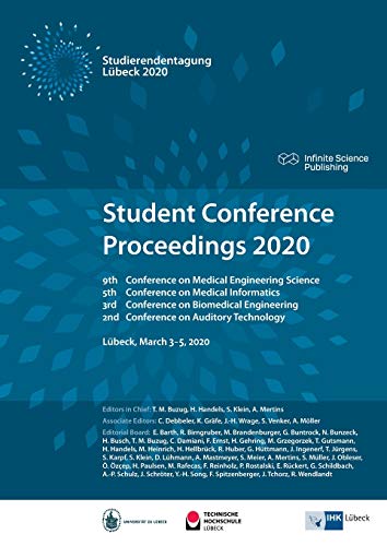 Stock image for Student Conference Proceedings 2020: 9th Conference on Medical Engineering Science, 5th Conference on Medical Informatics, 3rd Conference on . and 2nd Conference on Auditory Technology for sale by medimops