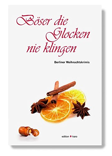 Stock image for Bser die Glocken nie klingen: Berliner Weihnachtskrimis for sale by medimops