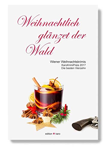 9783945961049: Weihnachtlich glnzet der Wald: Wiener Weihnachtskrimis. Die besten Vierzehn