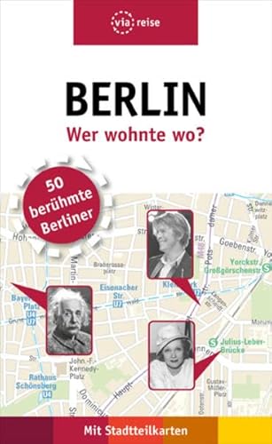 Imagen de archivo de Berlin - Wer wohnte wo?: 50 berhmte Berliner a la venta por medimops