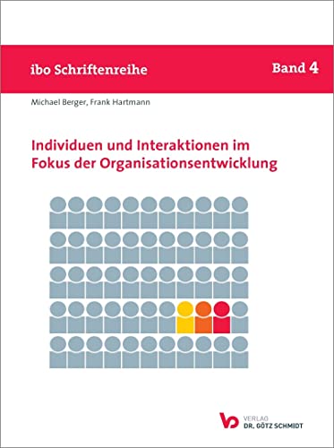 Stock image for Individuen und Interaktionen im Fokus der Organisationsentwicklung: 4 for sale by Revaluation Books