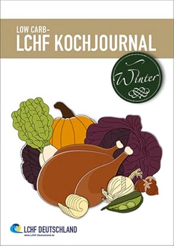 Beispielbild fr Low Carb - LCHF Kochjournal Winter zum Verkauf von medimops