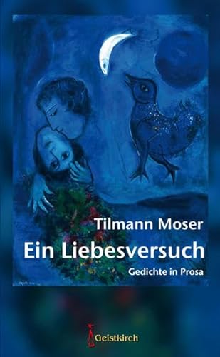 Imagen de archivo de Ein Liebesversuch: Gedichte in Prosa a la venta por medimops