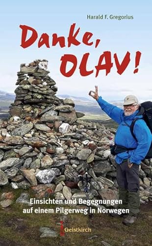 Stock image for Danke, Olav!: Einsichten und Begegnungen auf einem Pilgerweg in Norwegen for sale by medimops