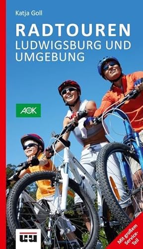 Beispielbild fr Radtouren Ludwigsburg und Umgebung: Kreis Ludwigsburg - Stromberg/Heuchelberg - Enzkreis - Rems-Murr-Kreis zum Verkauf von medimops