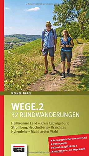 Beispielbild fr Wege.2: 32 Rundwanderungen im Heilbronner Land, Kreis Ludwigsburg, Stromberg/Heuchelberg, Kraichgau, Hohenlohe und Mainhardter Wald zum Verkauf von medimops