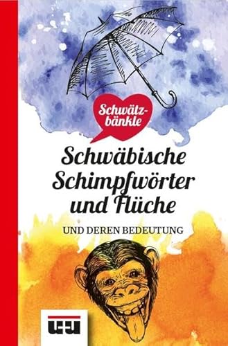 Beispielbild fr Schwtzbnkle Schwbische Schimpfwrter und Flcher zum Verkauf von Blackwell's