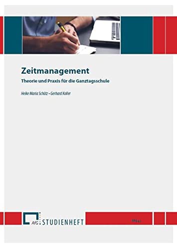 Imagen de archivo de Zeitmanagement (Studienhefte zur Ganztagsschulpdagogik) a la venta por medimops