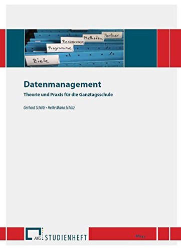 Imagen de archivo de Datenmanagement (Studienhefte zur Ganztagsschulpdagogik) a la venta por medimops