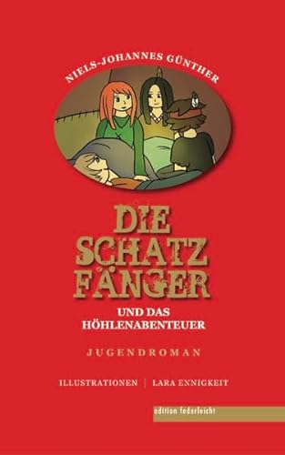 Stock image for Die Schatzfnger und das Hhlenabenteuer: Jugendroman for sale by medimops