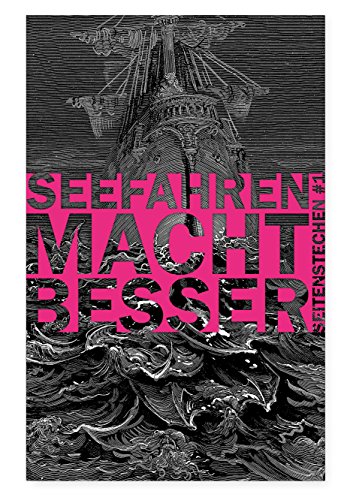 Stock image for Seefahren macht besser. for sale by Antiquariat & Verlag Jenior