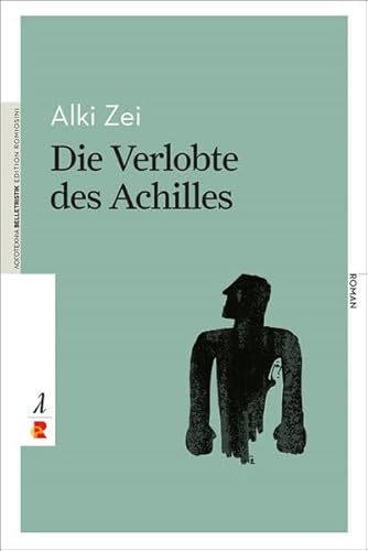 9783946142454: Die Verlobte des Achilles