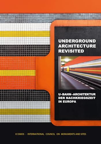 Beispielbild fr UNDERGROUND ARCHITECTURE REVISITED: U-Bahn-Architektur der Nachkriegszeit in Europa zum Verkauf von Chiron Media