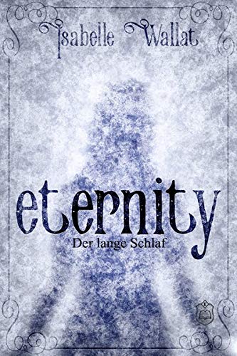 Stock image for Eternity: Der lange Schlaf for sale by medimops