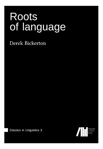 9783946234104: Roots of Language (Classics in Linguistics)