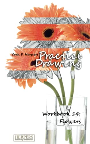 Stock image for Practice Drawing - Workbook 14: Flowers for sale by Lucky's Textbooks