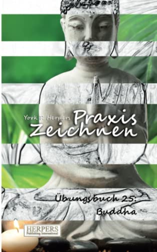 Stock image for Praxis Zeichnen - bungsbuch 25: Buddha for sale by medimops