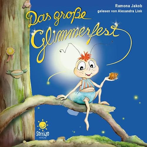 Beispielbild fr Das groe Glimmerfest: Hrbuch von Ramona Jakob. zum Verkauf von medimops