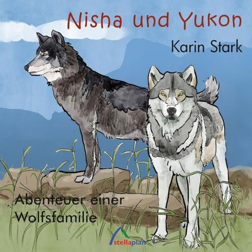 9783946310198: Nisha und Yukon: Abenteuer einer Wolfsfamilie