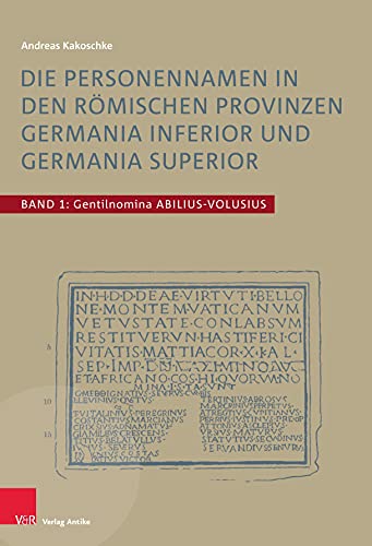 Beispielbild fr Die Personennamen in den rAmischen Provinzen Germania inferior und Germania superior zum Verkauf von Chiron Media