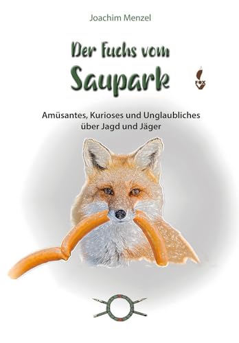 Beispielbild fr Der Fuchs vom Saupark zum Verkauf von Blackwell's