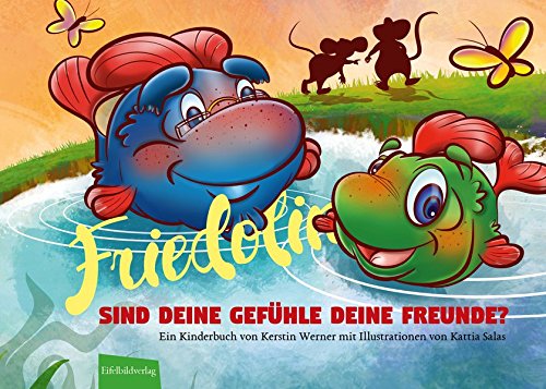 Imagen de archivo de Friedolin - Sind Deine Gefhle Deine Freunde? a la venta por medimops