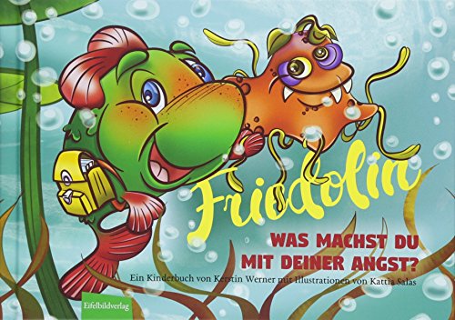 Stock image for Friedolin - Was machst Du mit Deiner Angst? for sale by medimops
