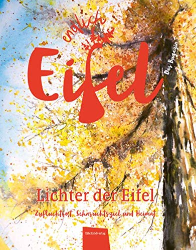 Stock image for ENDLICH EIFEL - Band 2: Lichter der Eifel for sale by Revaluation Books