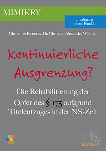 Beispielbild fr Kontinuierliche Ausgrenzung? : Die Rehabilitierung der Opfer des  175 aufgrund Titelentzuges in der NS-Zeit zum Verkauf von Buchpark