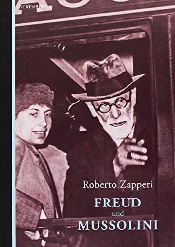 Beispielbild fr Freud und Mussolini: Psychoanalyse, Kirche, Faschismus zum Verkauf von medimops