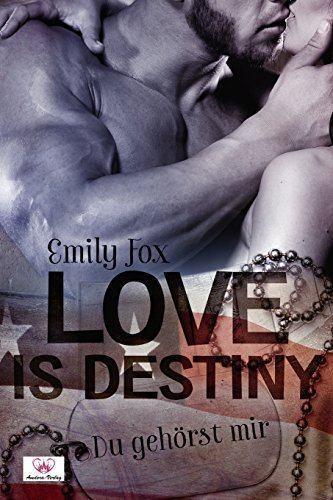 9783946342038: Love is Destiny - Du gehrst mir