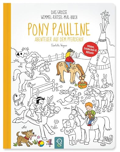 9783946360056: Pony Pauline - Abenteuer auf dem Pferdehof: Das groe Wimmel-Rtsel-Mal-Buch