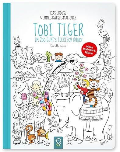 Beispielbild fr Tobi Tiger - Im Zoo geht's tierisch rund! zum Verkauf von Blackwell's