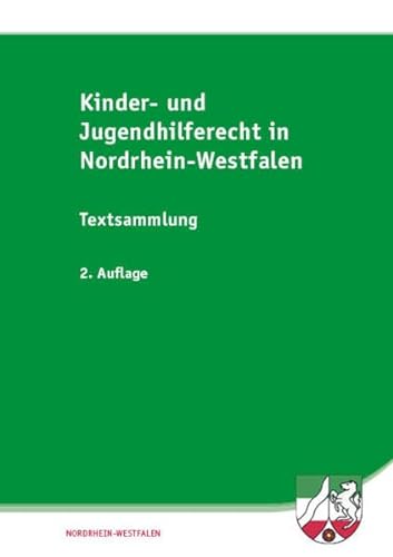 Beispielbild fr Kinder- und Jugendhilferecht in Nordrhein-Westfalen: Textsammlung zum Verkauf von medimops