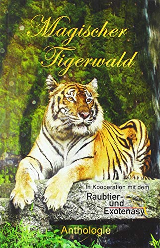 Imagen de archivo de Magischer Tigerwald a la venta por Buchpark