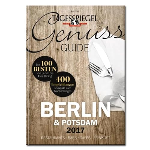 Beispielbild fr Tagesspiegel Genuss Guide 2017: Berlin & Potsdam zum Verkauf von medimops