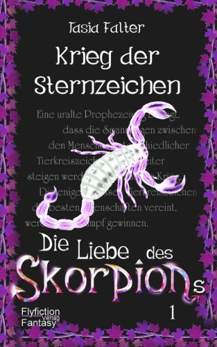 9783946388012: Krieg der Sternzeichen: Die Liebe des Skorpions: Volume 1