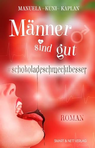 Beispielbild fr Mnner sind gut #schokoladeschmecktbesser zum Verkauf von medimops