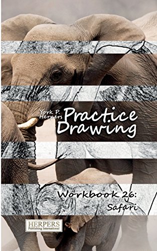 Stock image for Practice Drawing - Workbook 26: Safari for sale by Lucky's Textbooks