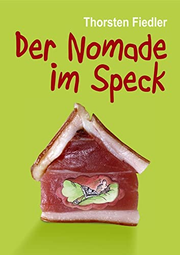 Stock image for Der Nomade im Speck for sale by medimops