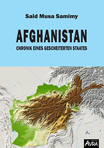 Beispielbild fr Afghanistan: Chronik eines gescheiterten Staates zum Verkauf von medimops