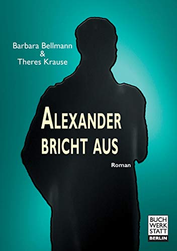 Stock image for Alexander bricht aus -Language: german for sale by GreatBookPrices
