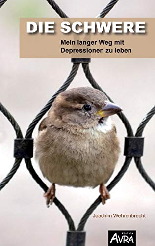 Beispielbild fr Die Schwere: Mein langer Weg mit Depressionen zu leben zum Verkauf von medimops