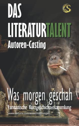 Imagen de archivo de Was morgen geschah: Das Literaturtalent (German Edition) a la venta por Lucky's Textbooks