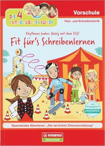 Beispielbild fr Die 4 Entdecker-Freunde - Fit fr's Schreibenlernen: Rhythmus finden: flssig mit dem Stift zum Verkauf von medimops